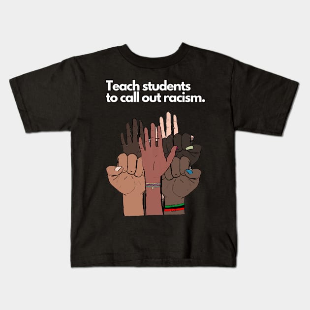 Call Out Racism Kids T-Shirt by March 8 Made